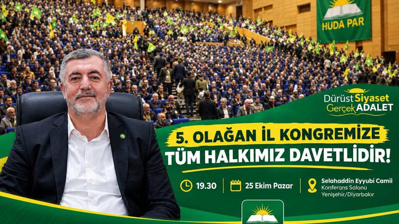 HÜDA PAR Diyarbakır İl Başkanlığı 5'inci Olağan Kongre'sini gerçekleştiriyor