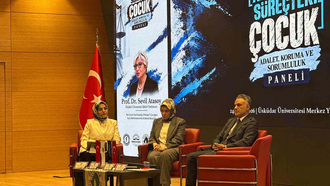 İstanbul'da "Adli Süreçteki Çocuk: Adalet, Koruma ve Sorumluluk" paneli gerçekleştirildi