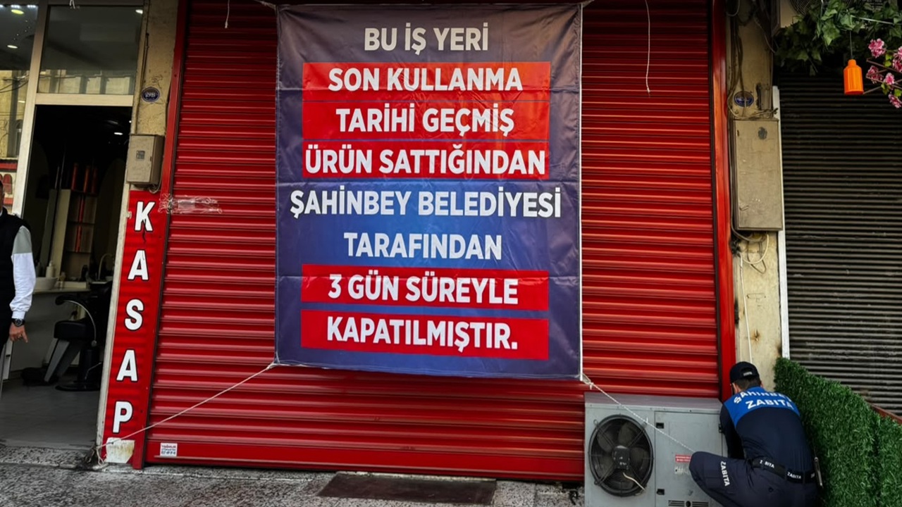 Gaziantep'te son kullanma tarihi geçmiş ürün satan iş yeri kapatıldı