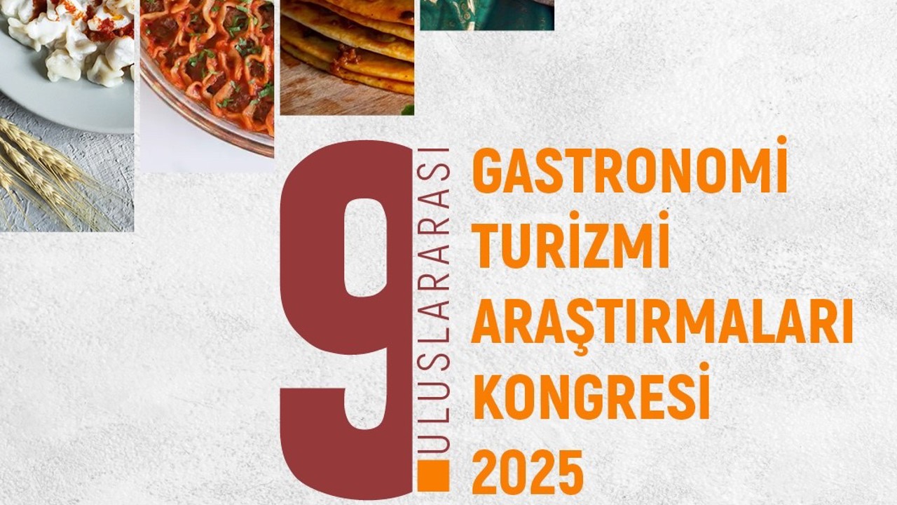KAYÜ; 9. Uluslararası Gastronomi Turizmi Araştırmaları Kongresi’ne ev sahipliği yapacak
