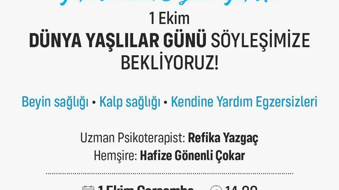 Ataşehir’de Dünya Yaşlılar Günü’nde "Sağlıklı Yaş Alma" söyleşisi
