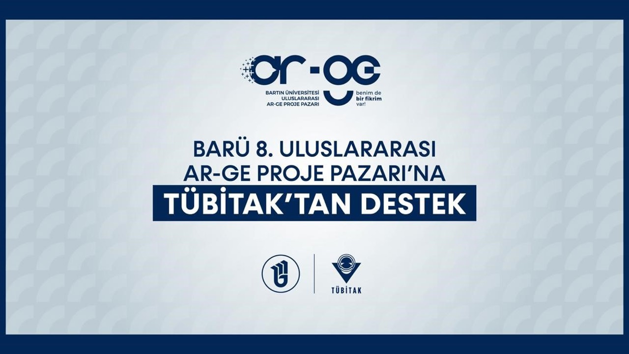BARÜ 8. Uluslararası Ar-Ge Proje Pazarı’na stratejik destek
