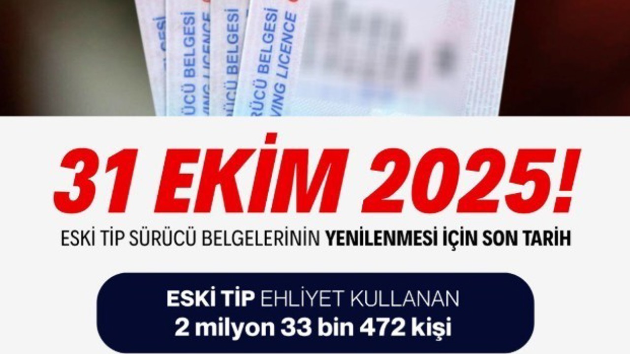 Bakan Yerlikaya: "Süre uzatılmayacak, eski tip sürücü belgelerinin yenilenmesi için son tarih 31 Ekim"
