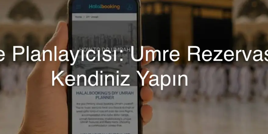 Umre Nedir? Kapsamlı ve Pratik Bir Rehber