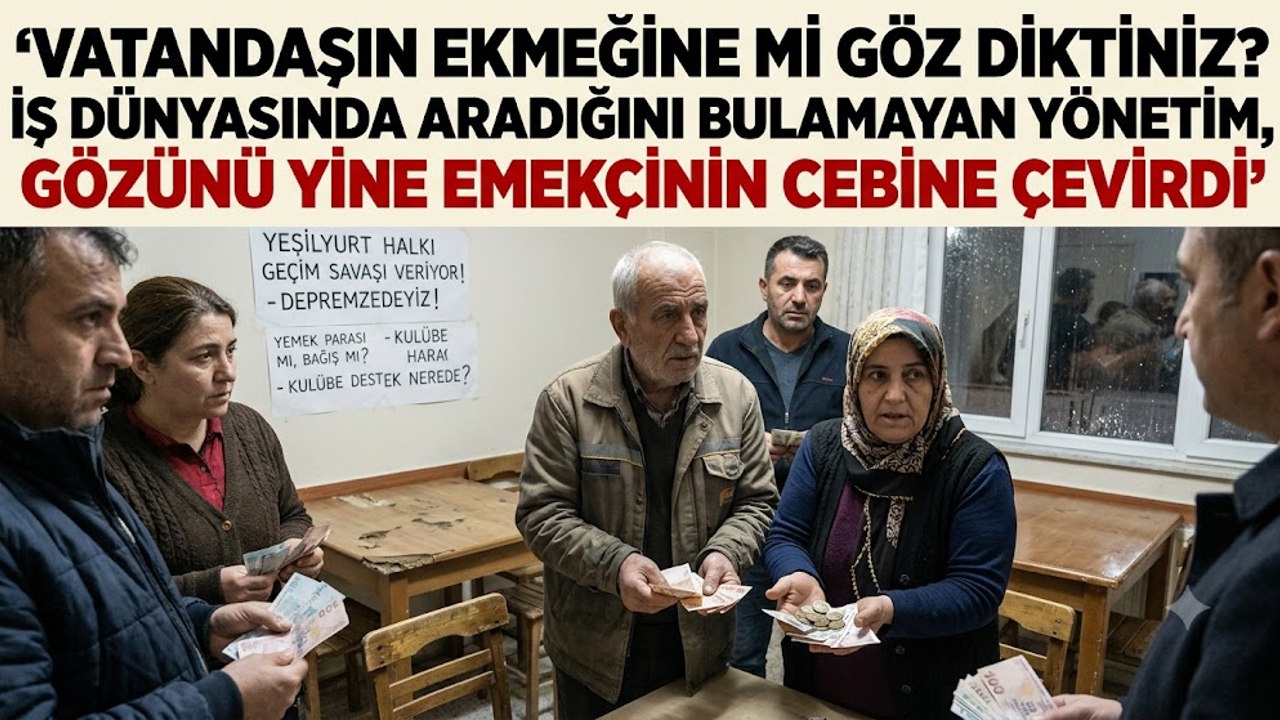 VATANDAŞIN EKMEĞİNE Mİ GÖZ DİKTİNİZ? İŞ DÜNYASINDA ARADIĞINI BULAMAYAN YÖNETİM, GÖZÜNÜ YİNE EMEKÇİNİN CEBİNE ÇEVİRDİ!