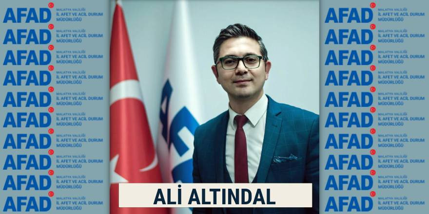 Malatya'da Afad Müdürlüğüne Ali Altındal atandı