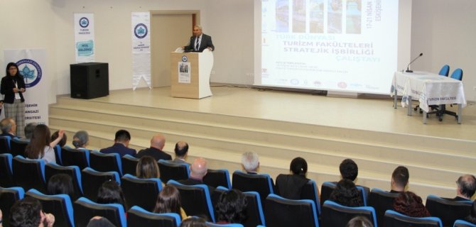 ESOGÜ’de Türk Dünyası Turizm Fakülteleri Stratejik İşbirliği Çalıştayı
