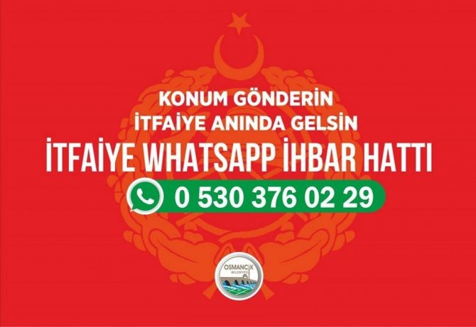 Osmancık itfaiye’sinden WhatsApp ihbar hattı